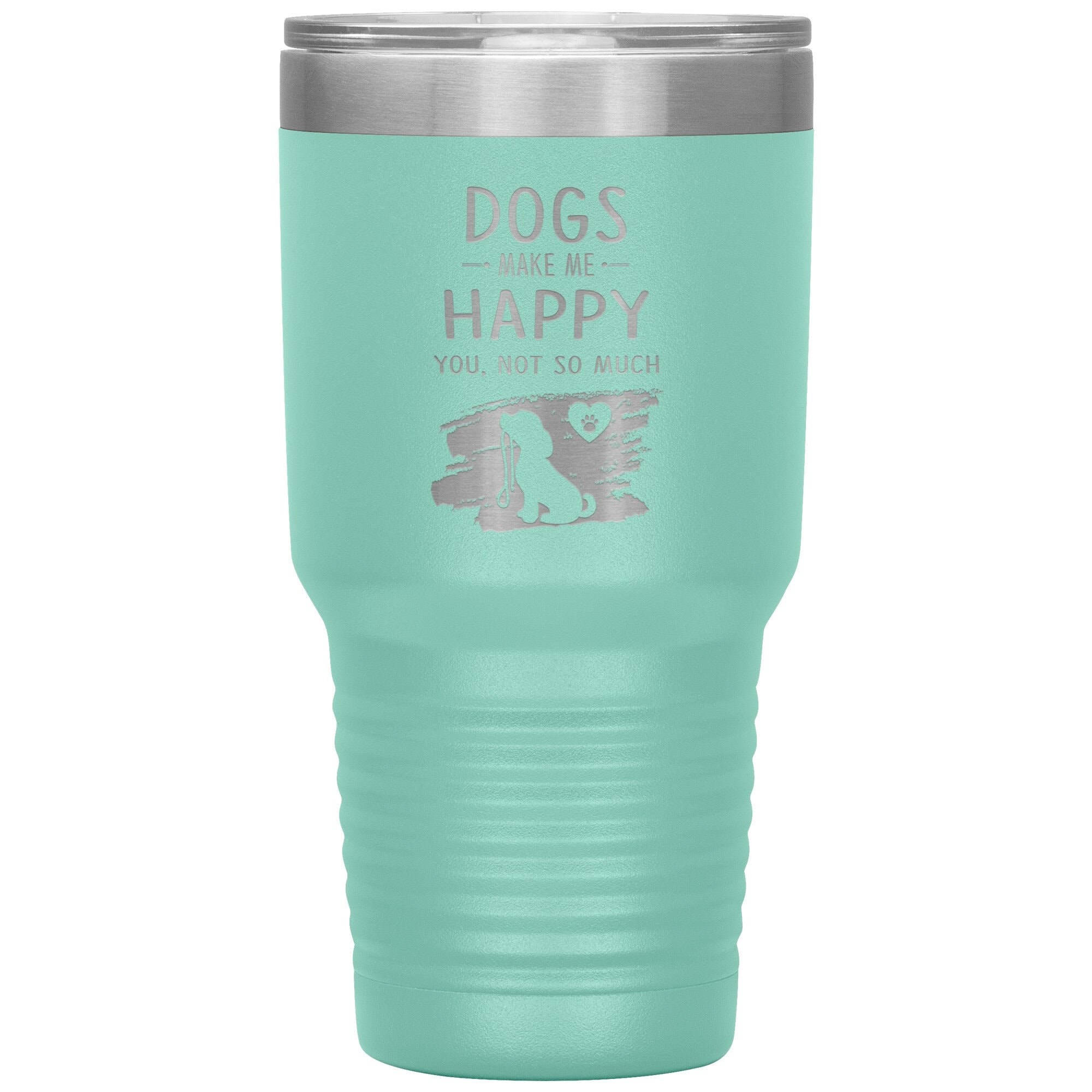 Dogs Make Me Happy You Not So Much Custom 30oz Polar Camel Insulated Tumbler